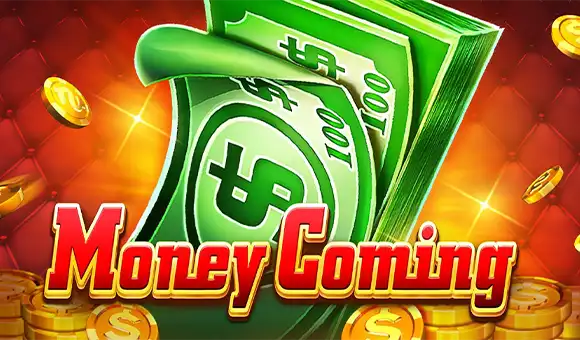 Money Coming